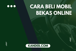 Cara Beli Mobil Bekas Online