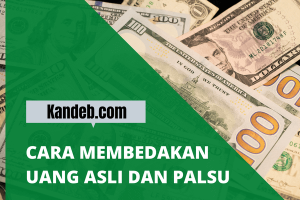 Cara Membedakan Uang Asli dan Palsu