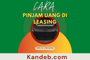 Cara Pinjam Uang di Leasing yang Pasti Cair