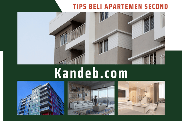 tips beli apartemen second